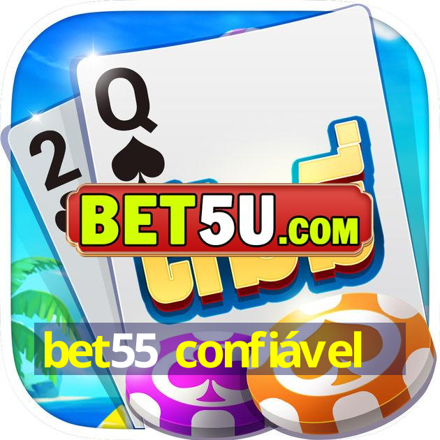 bet55 confiável